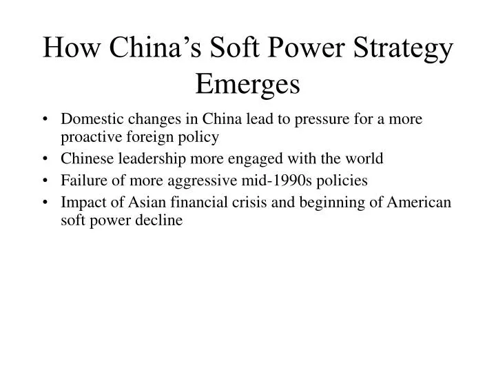 how china s soft power strategy emerges
