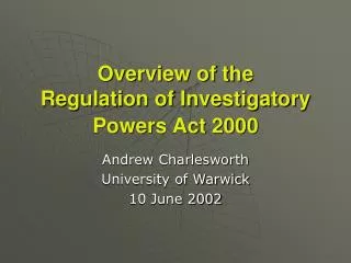 Overview of the Regulation of Investigatory Powers Act 2000