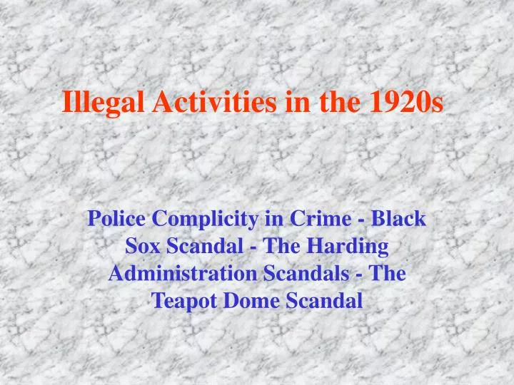 illegal activities in the 1920s