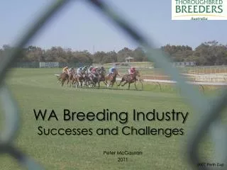 WA Breeding Industry Successes and Challenges