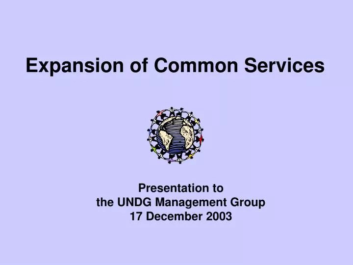 expansion of common services