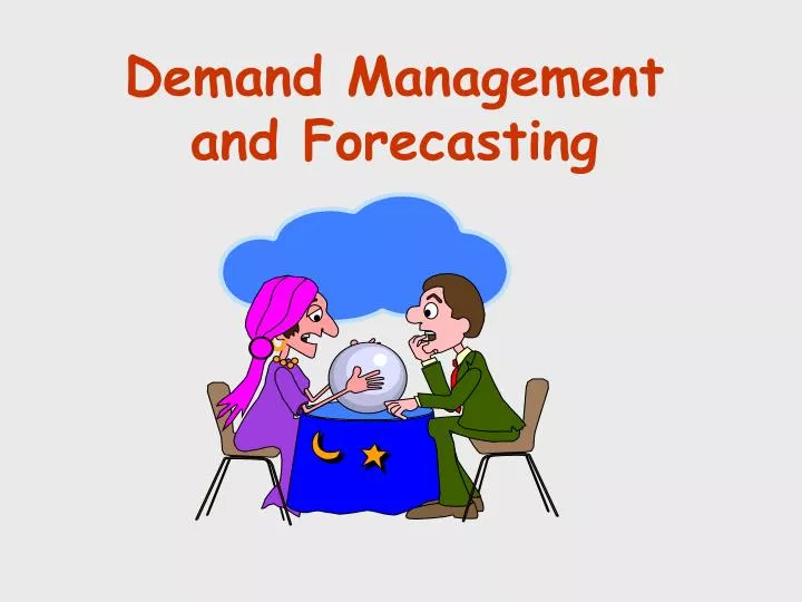 demand management and forecasting