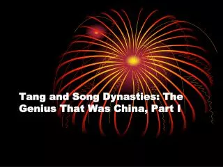 Tang and Song Dynasties: The Genius That Was China, Part I