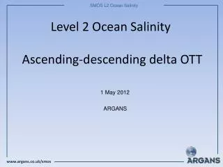 Level 2 Ocean Salinity Ascending-descending delta OTT