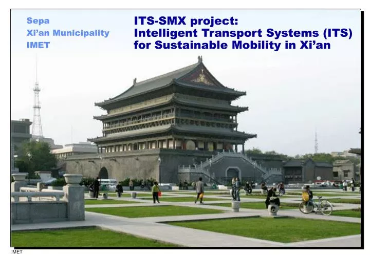 its smx project intelligent transport systems its for sustainable mobility in xi an