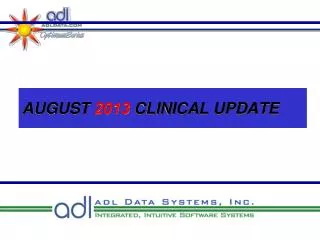 AUGUST 2013 CLINICAL UPDATE