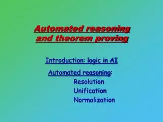 Automated reasoning and theorem proving