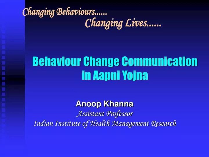 behaviour change communication in aapni yojna