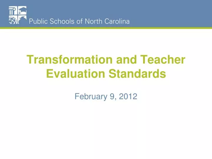 transformation and teacher evaluation standards