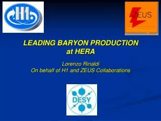 LEADING BARYON PRODUCTION at HERA Lorenzo Rinaldi On behalf of H1 and ZEUS Collaborations