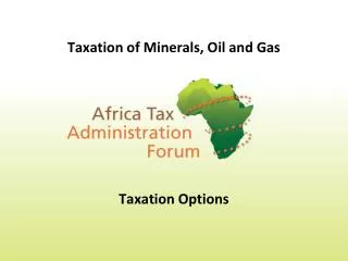 Taxation of Minerals, Oil and Gas