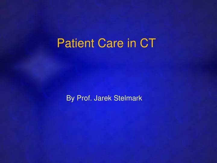 patient care in ct