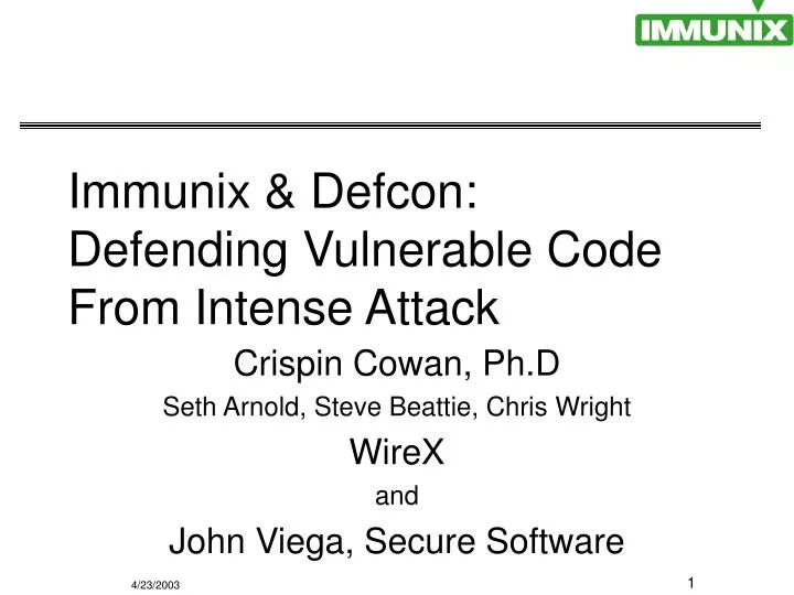 immunix defcon defending vulnerable code from intense attack