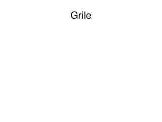grile
