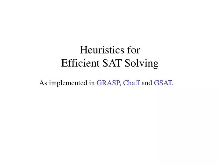 heuristics for efficient sat solving