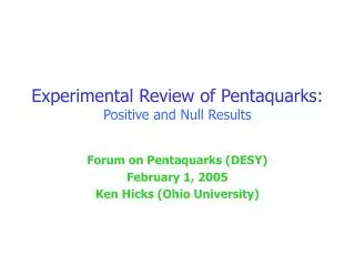 Experimental Review of Pentaquarks: Positive and Null Results
