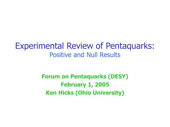 experimental review of pentaquarks positive and null results