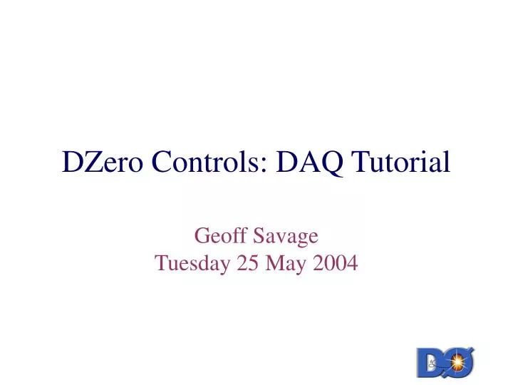 dzero controls daq tutorial