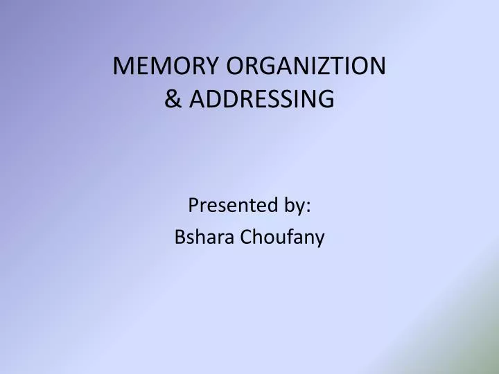 memory organiztion addressing
