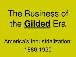 The Business of the Gilded Era