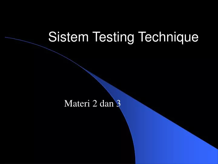sistem testing technique
