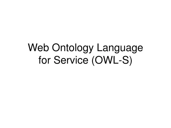 web ontology language for service owl s
