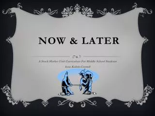 Now &amp; Later