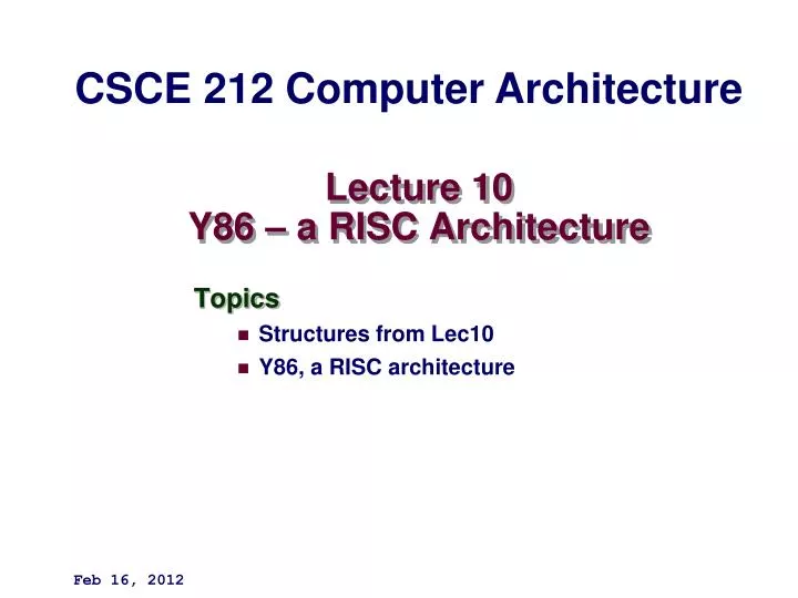 lecture 10 y86 a risc architecture