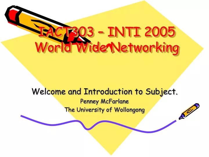 iact303 inti 2005 world wide networking