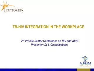 TB-HIV INTEGRATION IN THE WORKPLACE