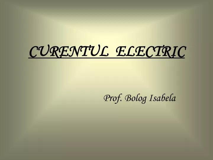 curentul electric