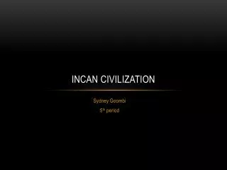 Incan Civilization