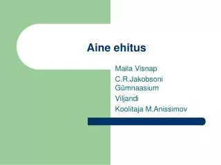 aine ehitus