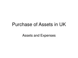 Purchase of Assets in UK