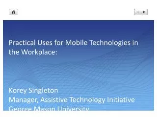 Practical Uses for Mobile Technologies in the Workplace: