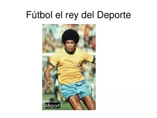f tbol el rey del deporte