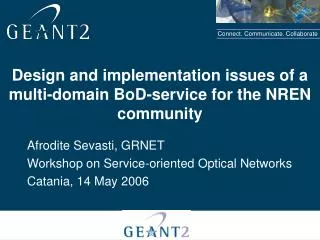 Design and implementation issues of a multi-domain BoD-service for the NREN community