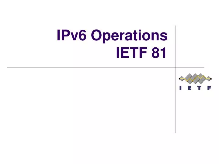 ipv6 operations ietf 81