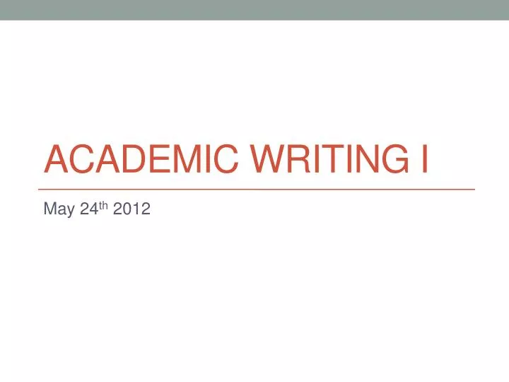academic writing i