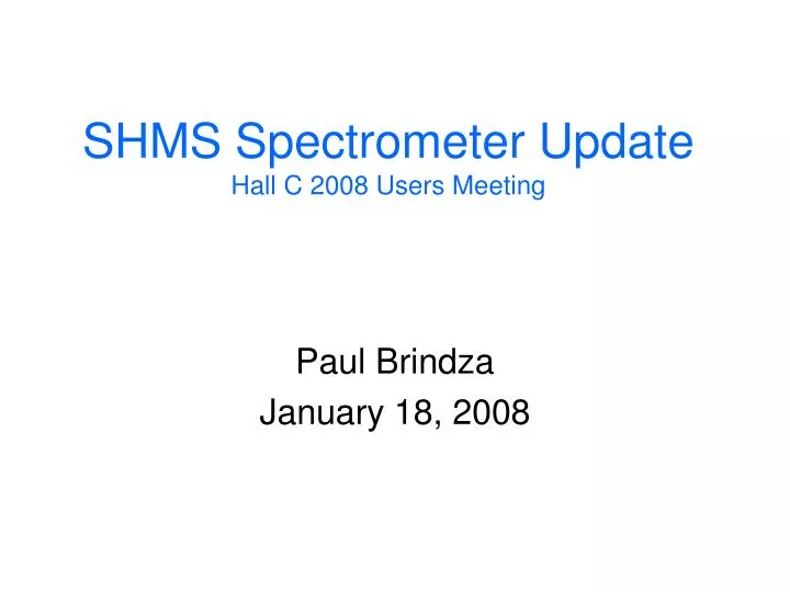 shms spectrometer update hall c 2008 users meeting