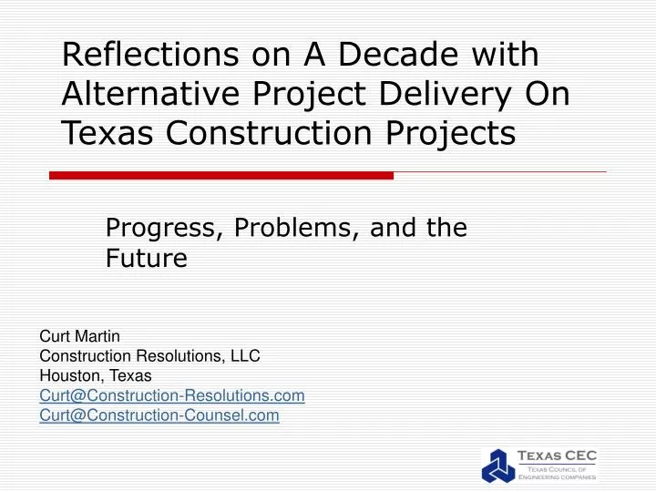 reflections on a decade with alternative project delivery on texas construction projects