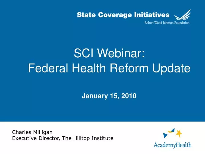sci webinar federal health reform update january 15 2010