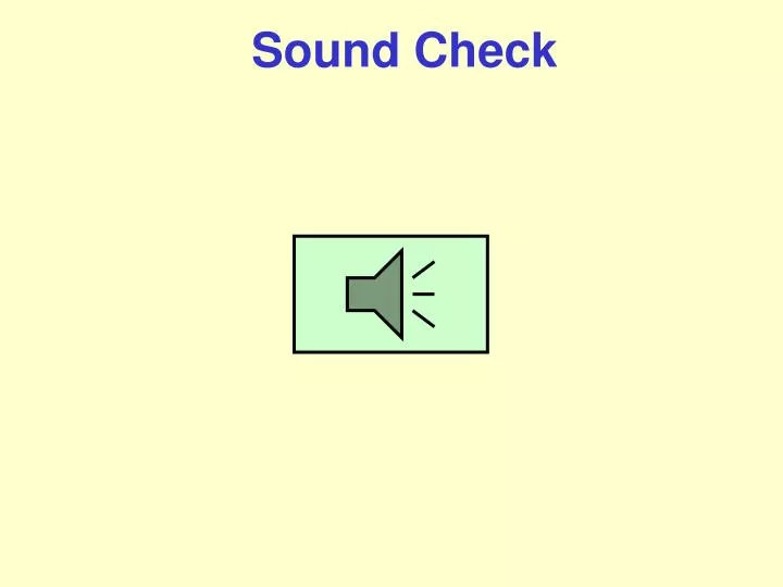 sound check