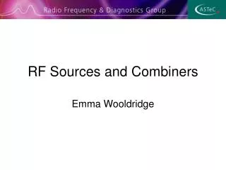 RF Sources and Combiners