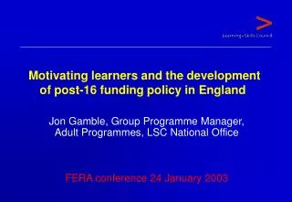 Motivating learners and the development of post-16 funding policy in England