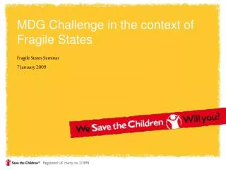 MDG Challenge in the context of Fragile States