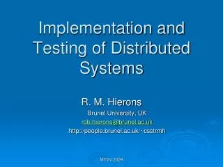 Implementation and Testing of Distributed Systems