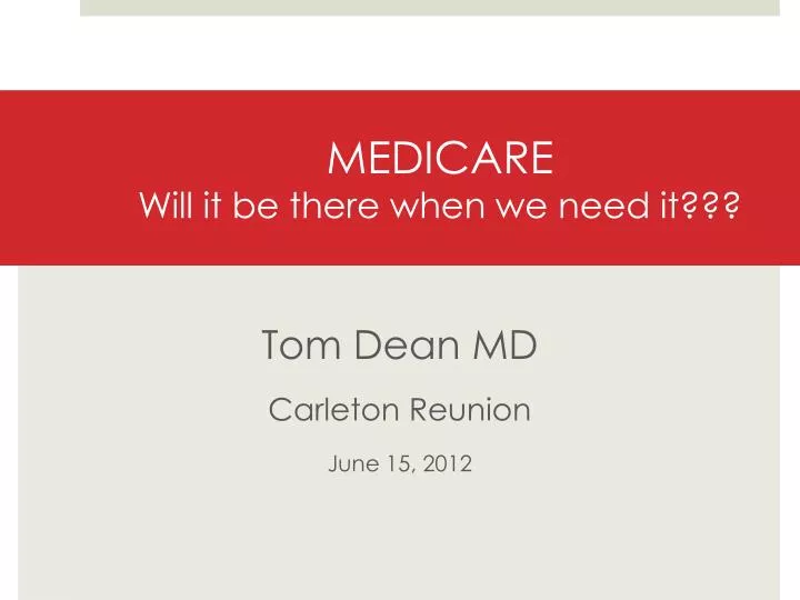 medicare will it be there when we need it