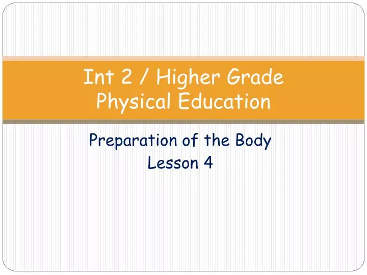 int 2 higher grade physical education