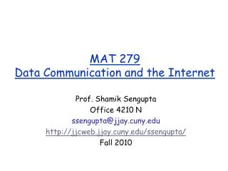 MAT 279 Data Communication and the Internet